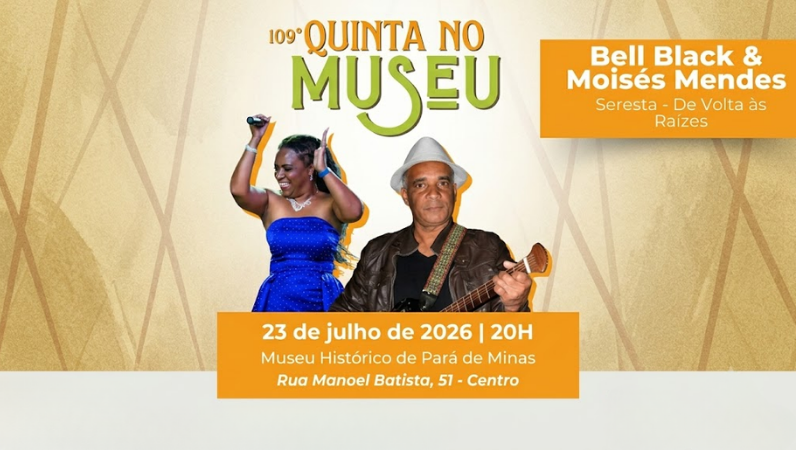 109ª edição do Quinta no Museu resgata tradição da seresta e promete noite de emoção com Bell Black e Moisés Mendes
